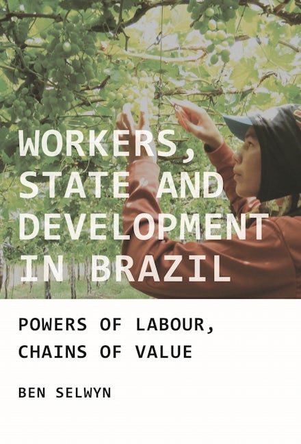 Book cover image for Workers, state and development in Brazil ISBN: 9780719085314